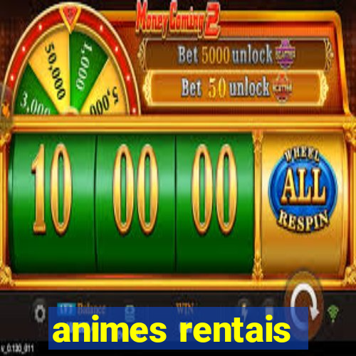 animes rentais